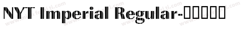 NYT Imperial Regular字体转换